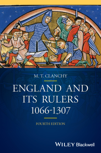 England and its Rulers: 1066-1307