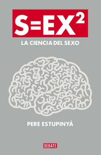 S=Ex2;La Ciencia Del Sexo