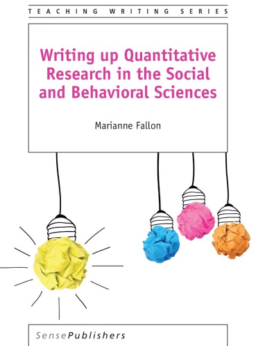 Writing up quantitative research in the social and behavioralsciences