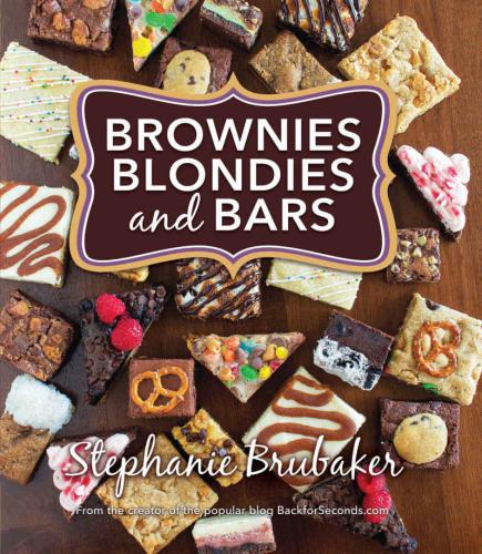 Brownies, Blondies, and Bars: Brownies, Bars, and Blondies