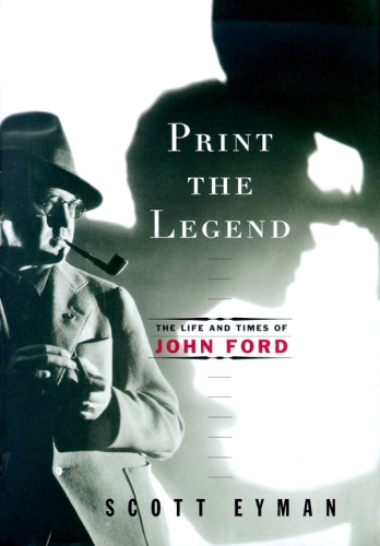 Print the legend the life and times of John Ford
