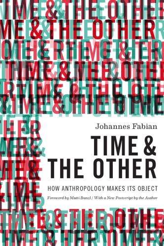 Time and the other: how anthropology makes its object
