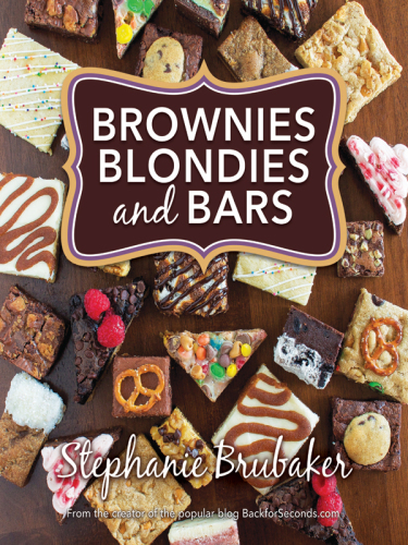 Brownies, Blondies, and Bars: Brownies, Bars, and Blondies
