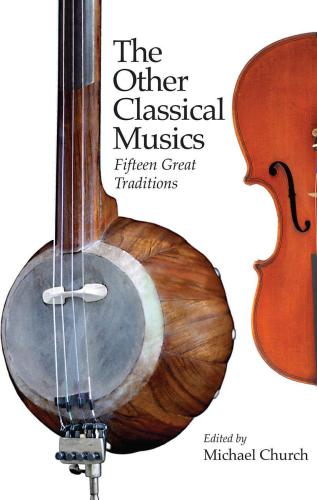 The other classical musics fifteen great traditions