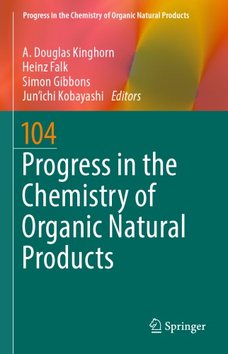 Progress in the chemistry of organic natural products. Volume 104