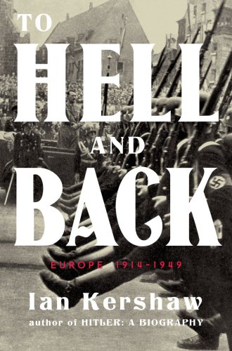 To hell and back: Europe, 1914-1949