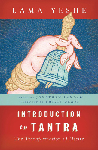 Introduction to Tantra: The Transformation of Desire