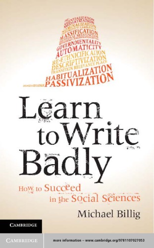 Learn to Write Badly: How to Succeed in the Social Sciences