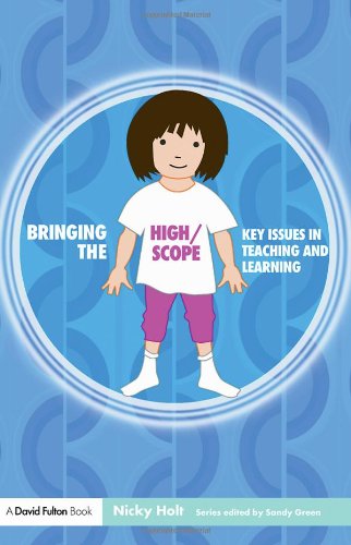 Bringing the High Scope Approach to your Early Years Practice
