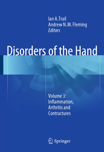 Disorders of the hand: volume 3: inflammation, arthritis and contractures