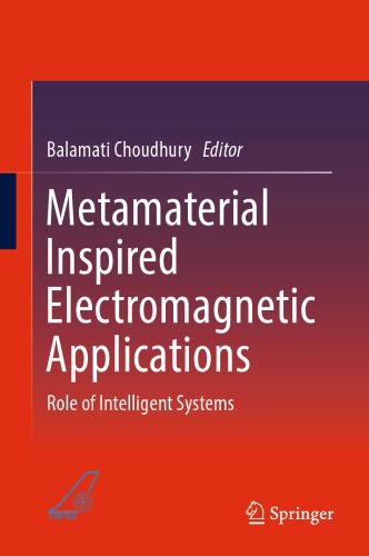 Metamaterial Inspired Electromagnetic Applications Role of Intelligent Systems