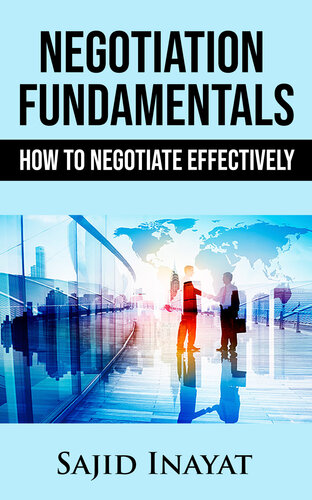 Negotiation Fundamentals: How To Negotiate Effectively