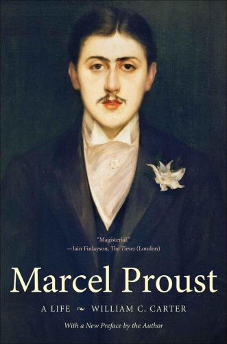 Marcel Proust: a Life