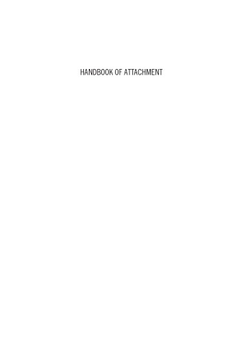 Handbook of attachment: theory, research, and clinical applications