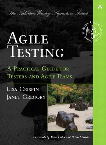 Agile testing a practical guide for testers and agile teams