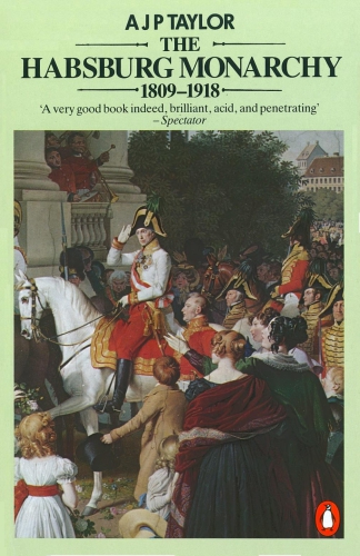 The Habsburg Monarchy, 1809-1918