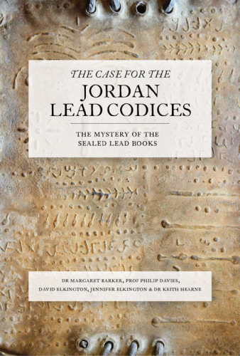 The case for the Jordan Lead Codices: the mystery of the sealed books