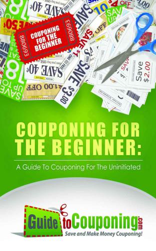 Couponing for the Beginner: A Guide to Couponing for the Uninitiated