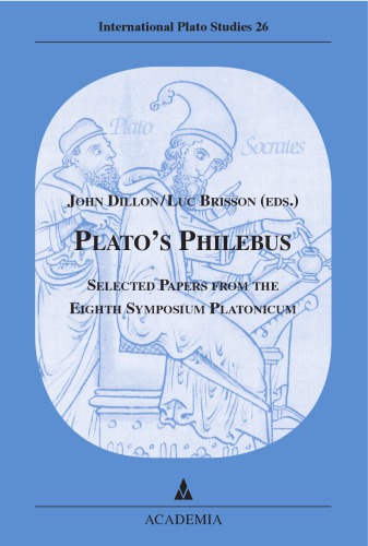 Plato's Philebus: Selected Papers from the Eighth Symposium Platonicum