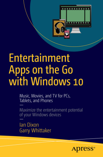 Entertainment apps on the go with Windows 10: music, movies, and TV for PCs, tablets, and phones