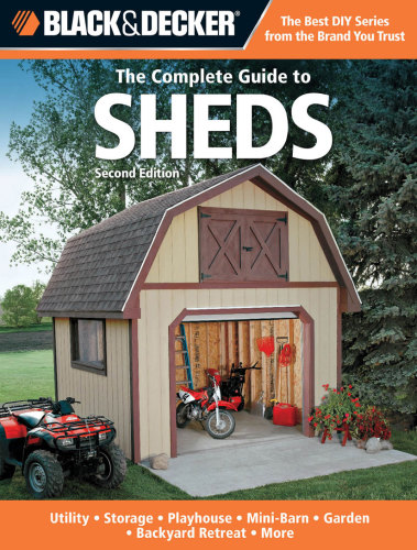 Black & Decker The Complete Guide to Sheds