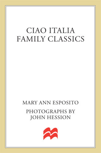 Ciao Italia family classics: more than 200 treasured recipes from 3 generations of Italian cooks