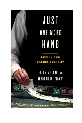 Just one more hand: life in the casino economy