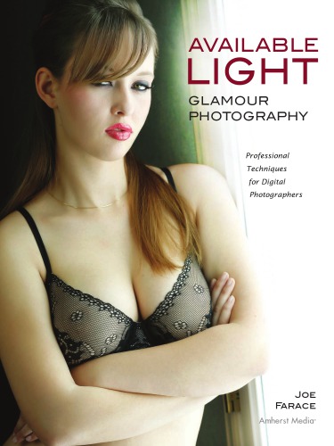 Available light glamour photography: professional techniques for digital photographers