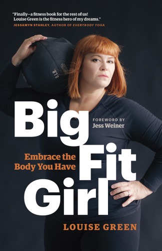 Big fit girl: embrace the body you have