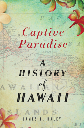 Captive paradise: a history of Hawaiʻi