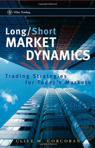 Long/Short Market Dynamics: Trading Strategies for Today's Markets