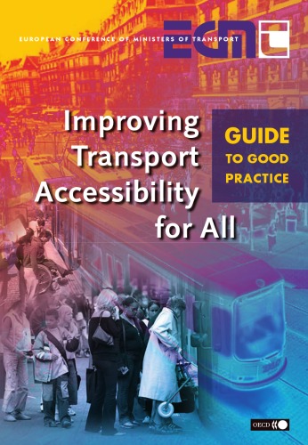 Improving transport accessibility for all: guide to good practice