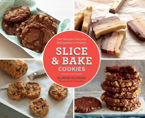 Slice & bake cookies: fast recipes from your refrigerator or freezer