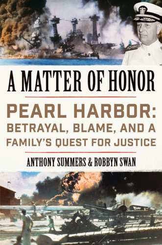 A Matter of Honor: Pearl Harbor: Betrayal, Blame, and a Family's Quest for Justice