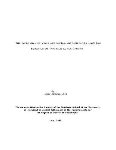 The influence of work and social environments upon the behavior of two high level groups