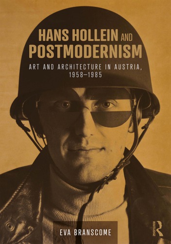 Hans Hollein and postmodernism art and architecture in Austria, 1958-1985