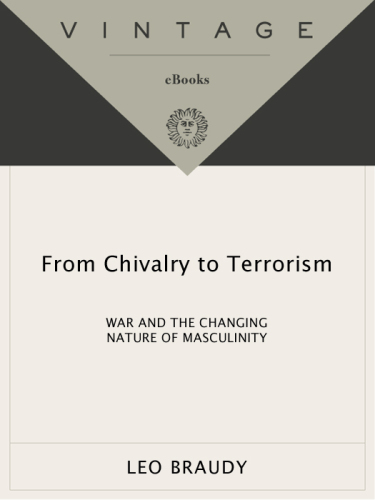 From chivalry to terrorism: war and the changing nature of masculinity