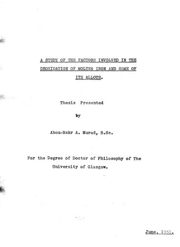 A Study of the Factors Involved in the Deoxidation of Molten Iron and Some of Its Alloys