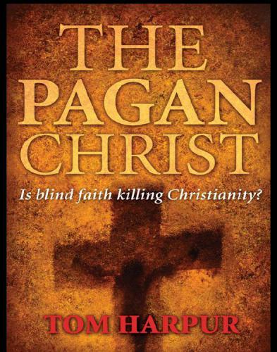 The pagan Christ: is blind faith killing Christianity?