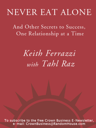Never eat alone: and other secrets to success, one relationship at a time