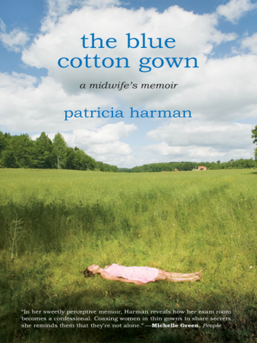 The blue cotton gown: a midwife's memoir
