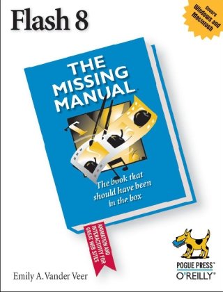 Flash 8: The Missing Manual