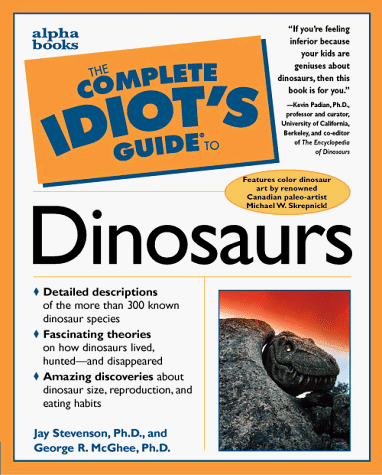 The complete idiot's guide to dinosaurs