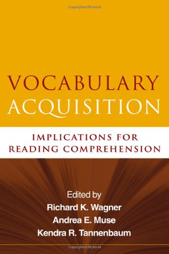 Vocabulary Acquisition: Implications for Reading Comprehension