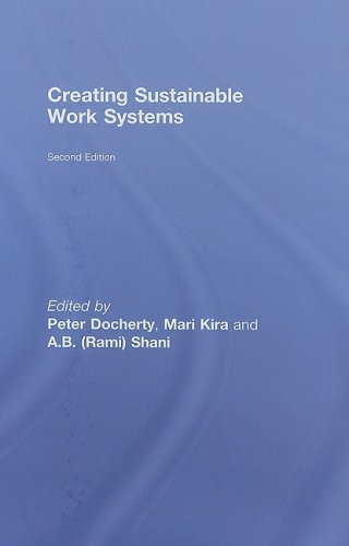 Creating Sustainable Work Systems: Developing Social Sustainability