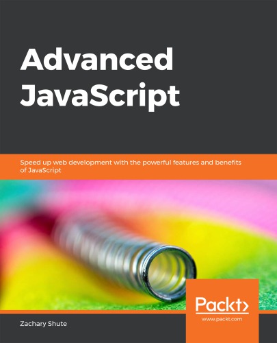 Advanced JavaScript: speed up web development with the powerful features and benefits of JavaScript