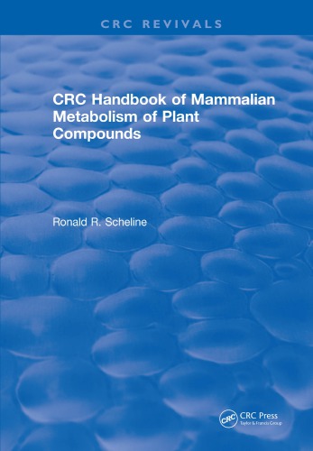 CRC handbook of mammalian metabolism of plant compounds (1991)