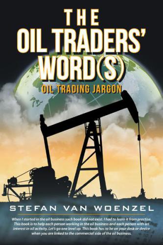 The oil traders' word (s): oil trading jargon