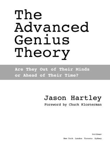 The Advanced Genius Theory: Are They Out of Their Minds or Ahead of Their Time?