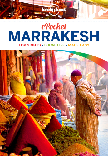 Pocket Marrakesh: top sights, local life, made easy